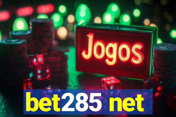 bet285 net